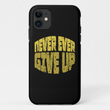 Inspirational Quote - Never Ever Give Up