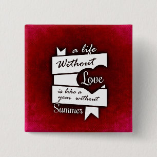 Inspirational Quote on Love on a Red Background 15 Cm Square Badge