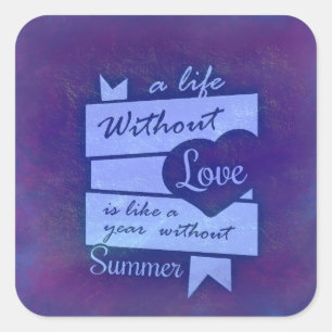 Inspirational Quote on Love on Purple Watercolor Square Sticker