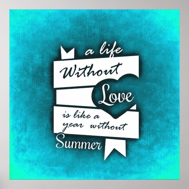 Inspirational Quote on Love on Turquoise Poster (Front)