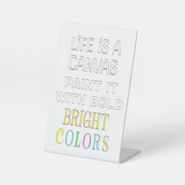 Inspirational Quote Pedestal Sign (Front)