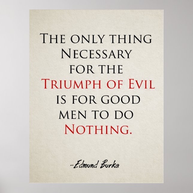 Inspirational Quote Poster If Good Men do Nothing (Front)