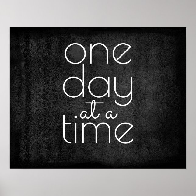 inspirational quote poster one day at a time (Front)