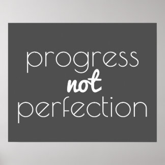 inspirational quote poster progress not perfection