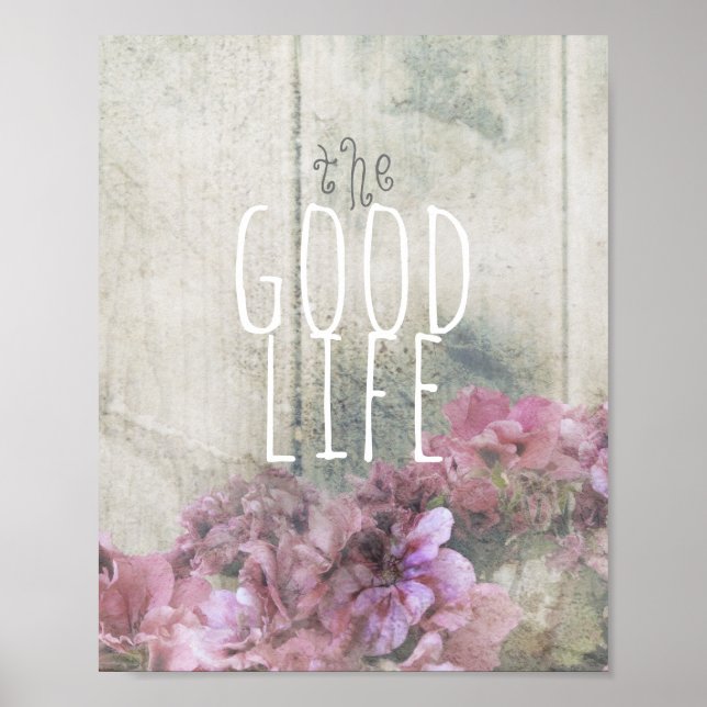 inspirational quote poster the good life (Front)