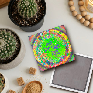 Inspirational Quote Pretty FloraI Green  Magnet