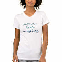 Inspirational Quote Saltwater Heals Everything