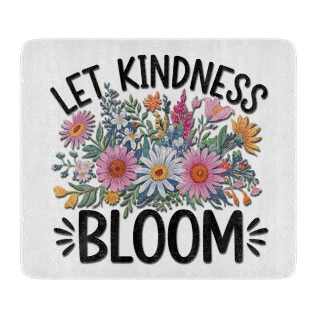 Inspirational Quote/Sayings/Flowers Cutting Board (Front)