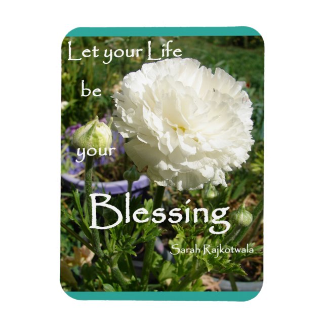 Inspirational Quote Spring Floral Flower Garden Magnet (Vertical)