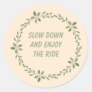 Inspirational Quote Sticker for Mindful Living