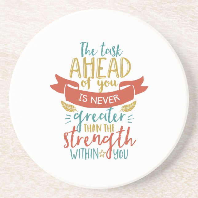 Inspirational Quote Strength Believe In Yourself Coaster (Front)