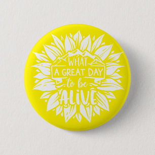 Inspirational Quote Sunflower 6 Cm Round Badge
