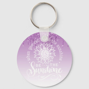 Inspirational Quote Sunflower Key Ring