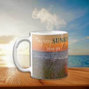 Inspirational Quote Sunrise Painting Coffee Mug