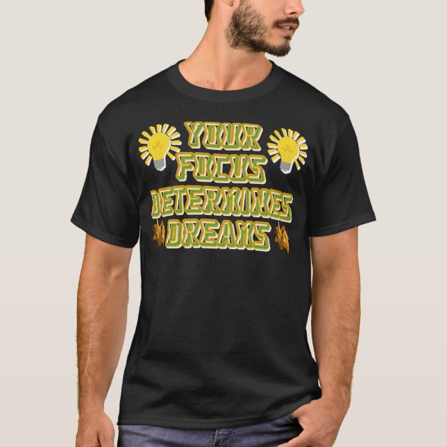 inspirational quote T-Shirt (Front)