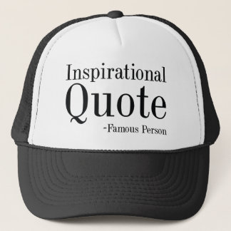 Inspirational Quote Trucker Hat