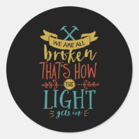 Inspirational Quote We're Broken Nobody Is Perfect