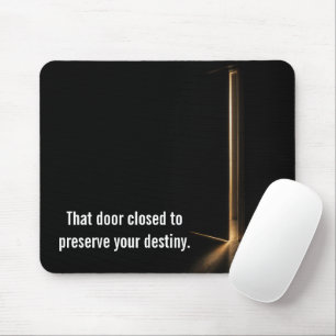 Inspirational Quote with Doorway Light Mouse Mat