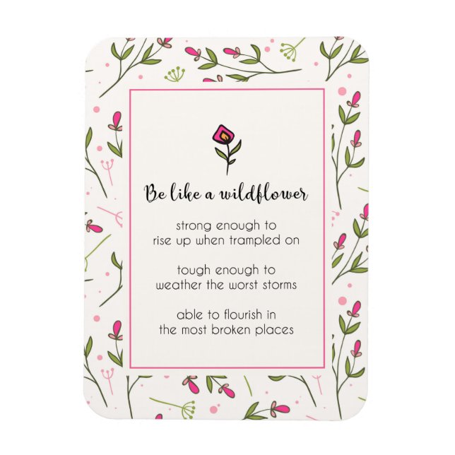 Inspirational Quote With Wildflower Pattern Magnet (Vertical)