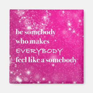 Inspirational Quotes Be Nice Pink Words of Wisdom Magnet