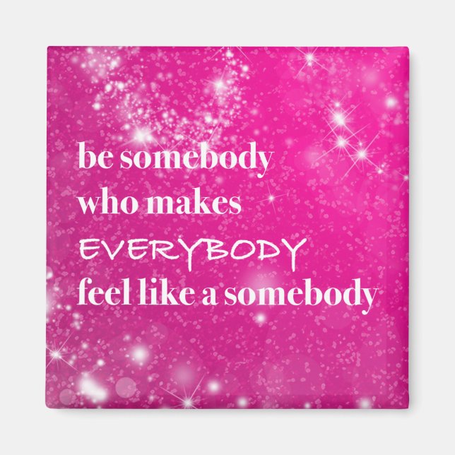 Inspirational Quotes Be Nice Pink Words of Wisdom Magnet (Front)