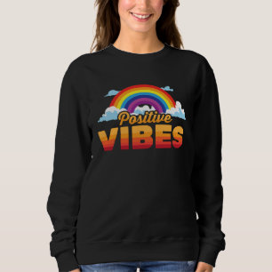 Inspirational Quotes  Positive Vibes  Daily Motiva Sweatshirt