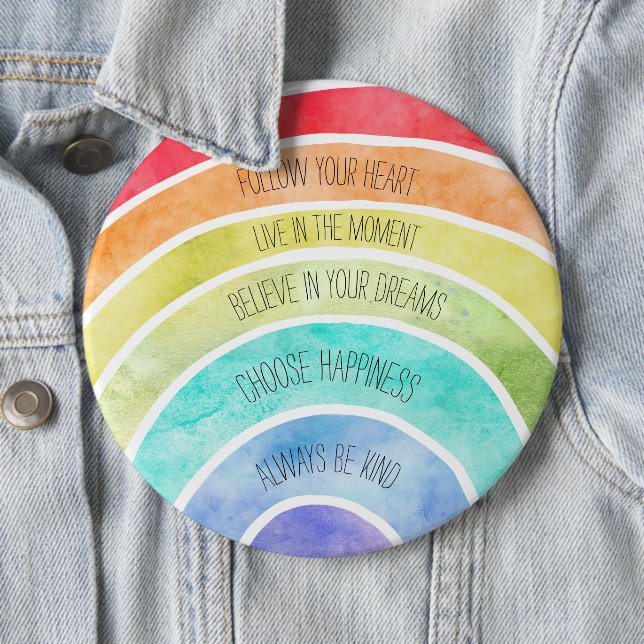 Inspirational Quotes Rainbow personalised 6 Cm Round Badge (In Situ)