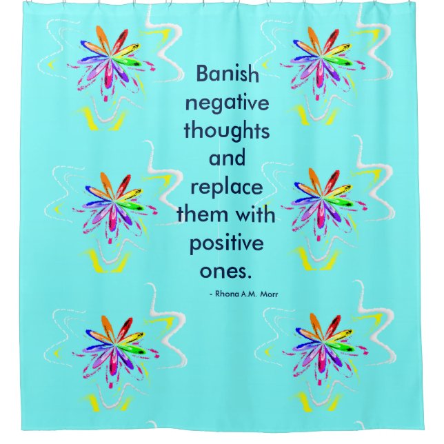 Inspirational Quotes Shower Curtain (Front)