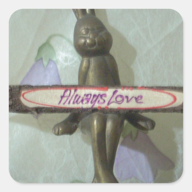 Inspirational Rabbit: Always Love Sign Art Print  Square Sticker (Front)