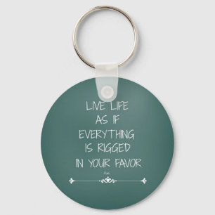 Inspirational Rumi Quote Live Life as if... Key Ring