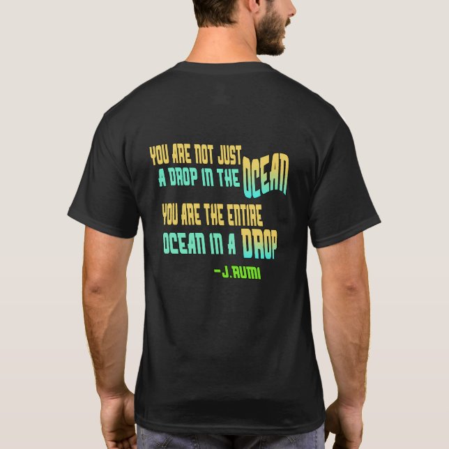 Inspirational Rumi Quote T-Shirt (Back)
