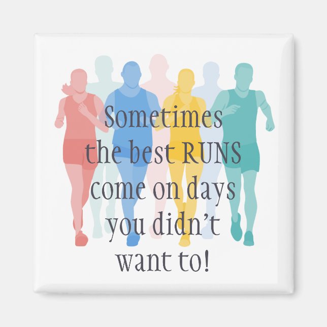 Inspirational Running Quote The  Best Runs Magnet (Front)