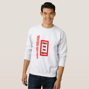 Inspirational saying T-Shirt Sweatshirt