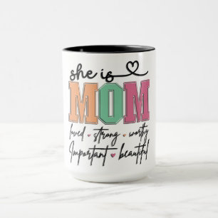 Inspirational She Is Mom Mug