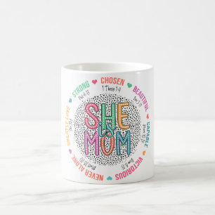 Inspirational She Is Mum Loved Coffee Mug