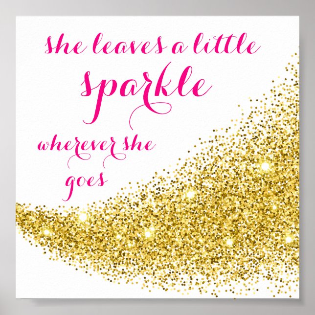 Inspirational "she leaves a little sparkle" Poster (Front)