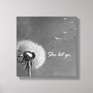 Inspirational She Let Go Quote with Dandelion Canvas Print