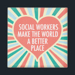 Inspirational Social Work Quote Cute Heart Office Magnet<br><div class="desc">Social Workers make the world a better place. A beautiful,  inspirational social work magnet gift for a social services manager featuring a pretty retro heart and cheerful colors.</div>