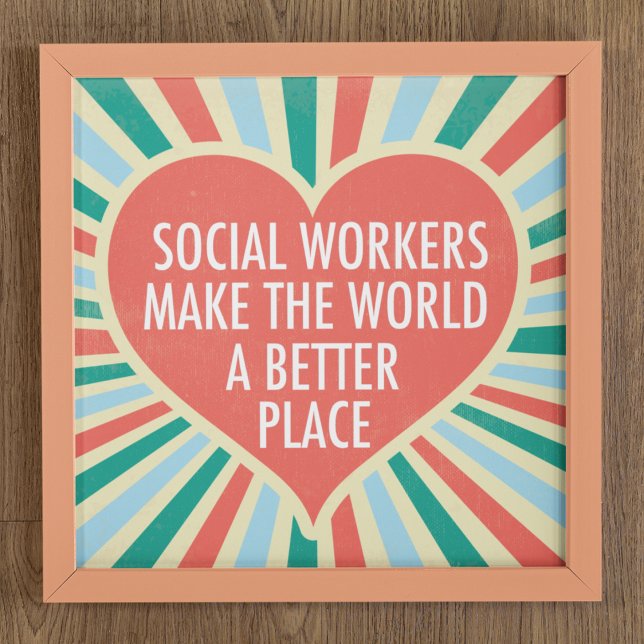 Inspirational Social Work Quote Heart Retro Colour Poster (Creator Uploaded)