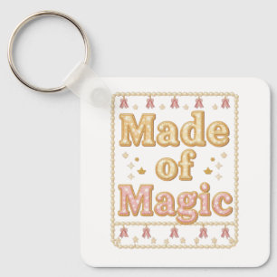 Inspirational Sparkly "Made of Magic" Key Ring