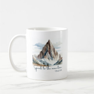 Inspirational "Speak to the Mountain" Mug – Mark 1