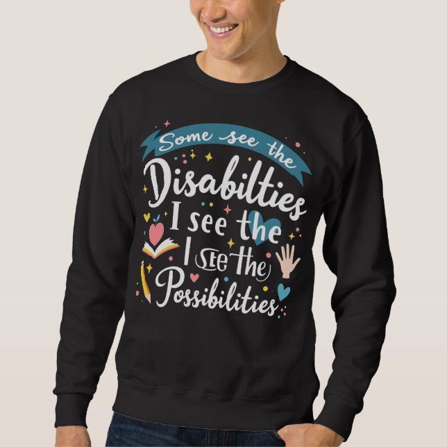 Inspirational Special Ed Teacher Gift Sweatshirt (Front)