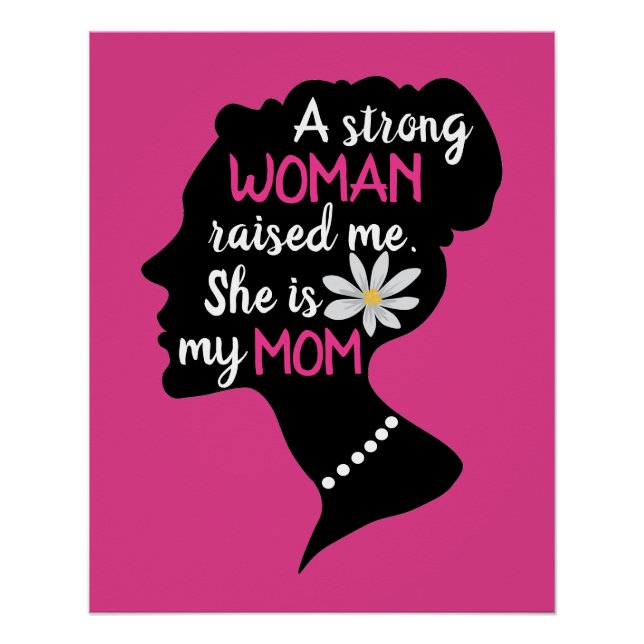 Inspirational Strong Woman Pink Mother's Day  Poster (Front)