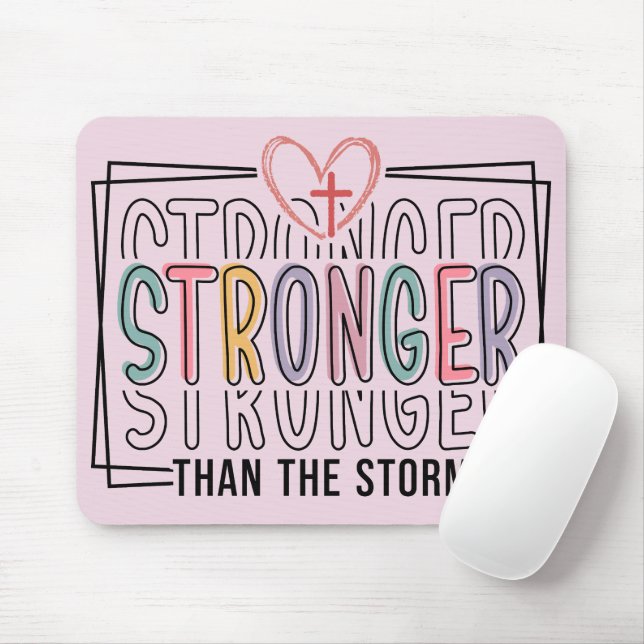 Inspirational Stronger Than The Storm Mouse Mat (With Mouse)