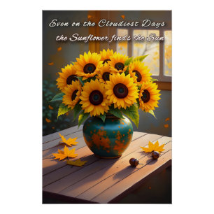 Inspirational Sunflower Quote - Rustic Autumn Wall Poster