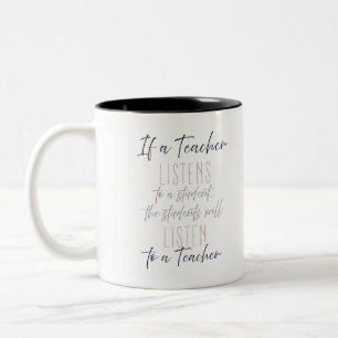 Inspirational Teacher Quote, Great Teachers Listen Two-Tone Coffee Mug