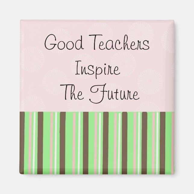 Inspirational Teachers Magnet (Front)