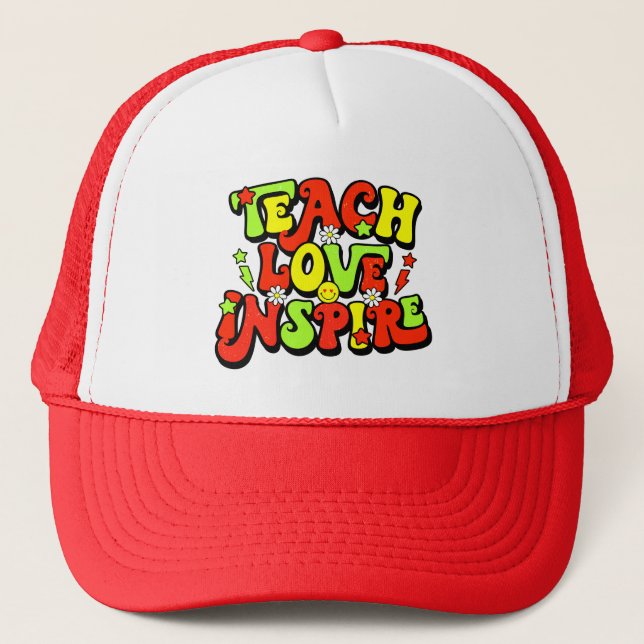 Inspirational Teaching quote Trucker Hat (Front)