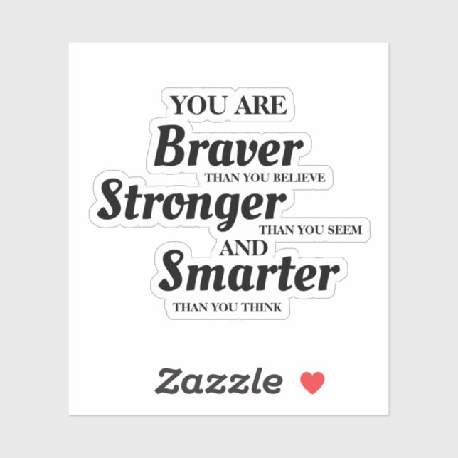 Inspirational Text Braver Stronger Smarter (Sheet)