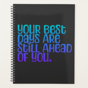 Inspirational Text Your Best Days Planner